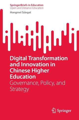 Digital Transformation and Innovation in Chinese Higher Education