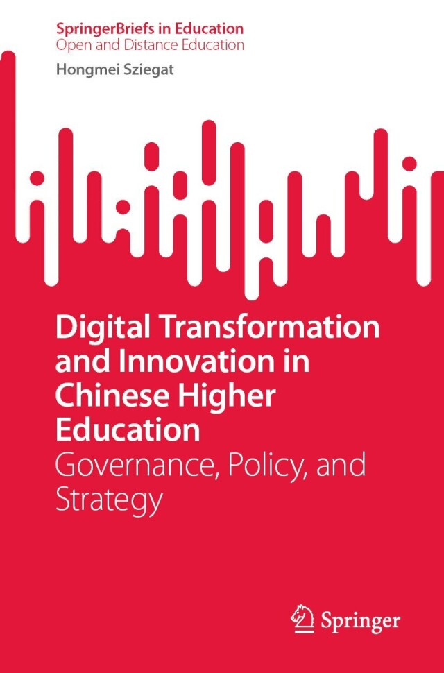 Digital Transformation and Innovation in Chinese Higher Education