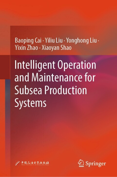 Intelligent Operation and Maintenance for Subsea Production Systems 