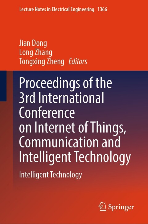 Cover image for book Proceedings of the 3rd International Conference on Internet of Things, Communication and Intelligent Technology