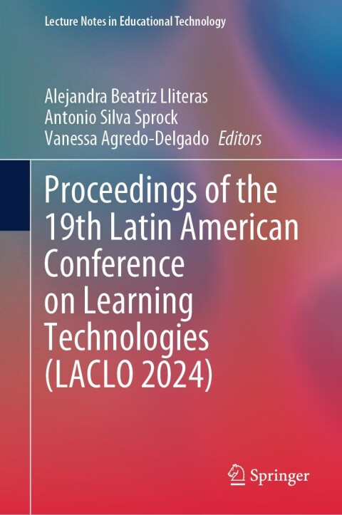 Cover image for book Proceedings of the 19th Latin American Conference on Learning Technologies (LACLO 2024)