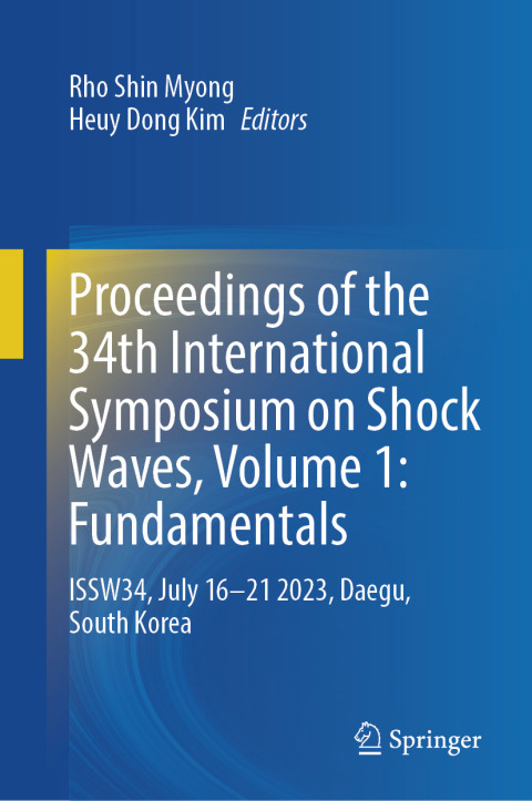 Cover image for book Proceedings of the 34th International Symposium on Shock Waves, Volume 1: Fundamentals