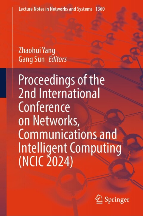 Cover image for book Proceedings of the 2nd International Conference on Networks, Communications and Intelligent Computing (NCIC 2024)
