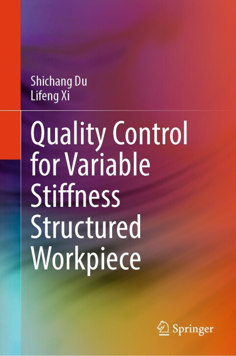 Cover image for book Quality Control for Variable Stiffness Structured Workpiece