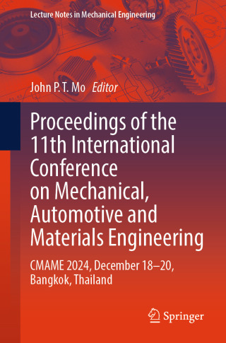 Proceedings of the 11th International Conference on Mechanical, Automotive and Materials Engineering