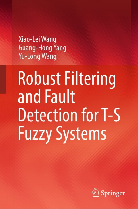 Robust Filtering and Fault Detection for T-S Fuzzy Systems 