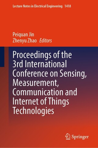 Proceedings of the 3rd International Conference on Sensing, Measurement, Communication and Internet of Things Technologies