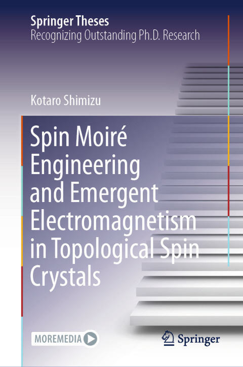Cover image for book Spin Moiré Engineering and Emergent Electromagnetism in Topological Spin Crystals