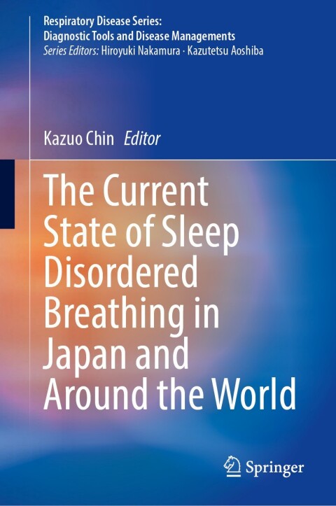 Cover image for book The Current State of Sleep Disordered Breathing in Japan and Around the World