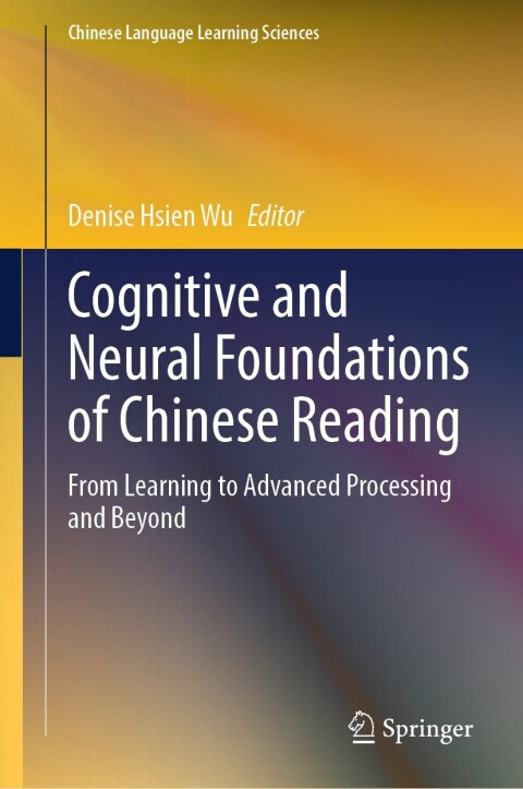 Cover image for book Cognitive and Neural Foundations of Chinese Reading