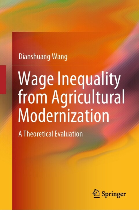 Cover image for book Wage Inequality from Agricultural Modernization
