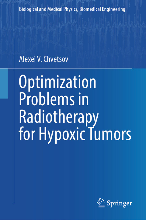 Cover image for book Optimization Problems in Radiotherapy for Hypoxic Tumors