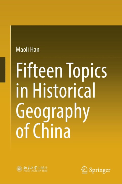Cover image for book Fifteen Topics in Historical Geography of China