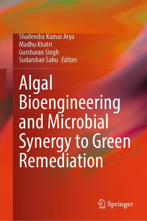 Cover image for book Algal Bioengineering and Microbial Synergy to Green Remediation