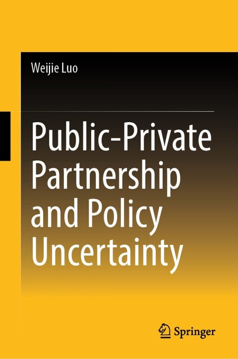 Cover image for book Public-Private Partnership and Policy Uncertainty
