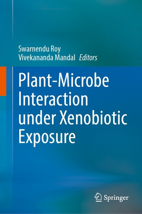 Cover image for book Plant-Microbe Interaction under Xenobiotic Exposure