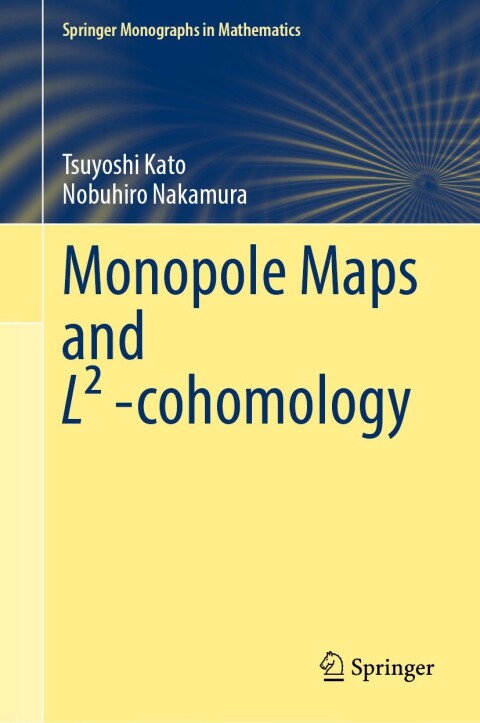 Cover image for book Monopole Maps and L² -cohomology