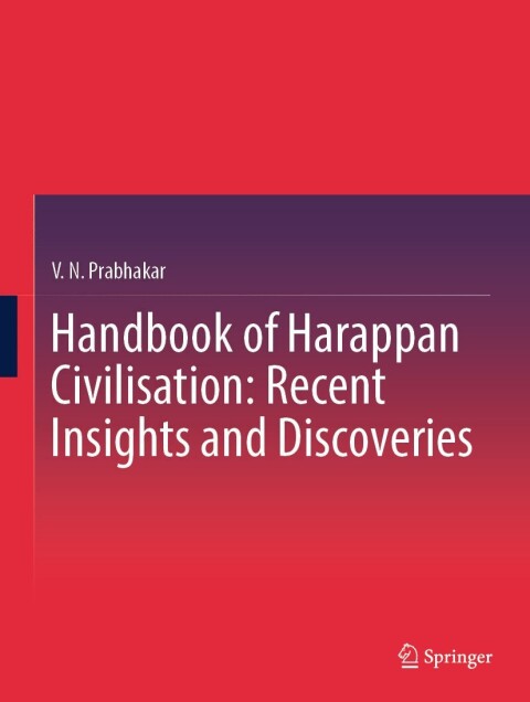 Cover image for book Handbook of Harappan Civilisation: Recent Insights and Discoveries