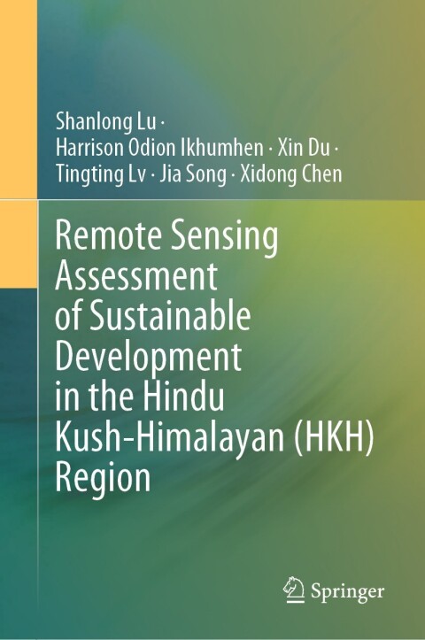 Cover image for book Remote Sensing Assessment of Sustainable Development in the Hindu Kush-Himalayan (HKH) Region