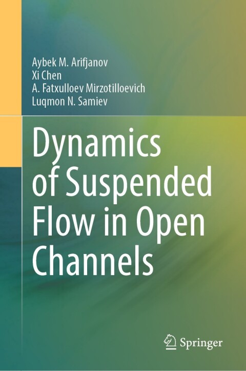 Cover image for book Dynamics of Suspended Flow in Open Channels