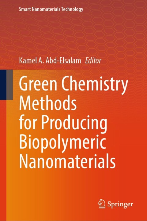 Cover image for book Green Chemistry Methods for Producing Biopolymeric Nanomaterials