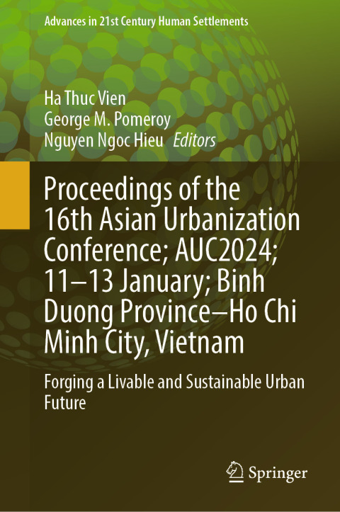 Cover image for book Proceedings of the 16th Asian Urbanization Conference; AUC2024; 11–13 January; Binh Duong Province–Ho Chi Minh City, Vietnam
