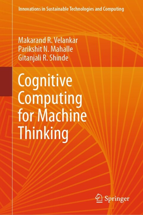 Cognitive Computing for Machine Thinking 
