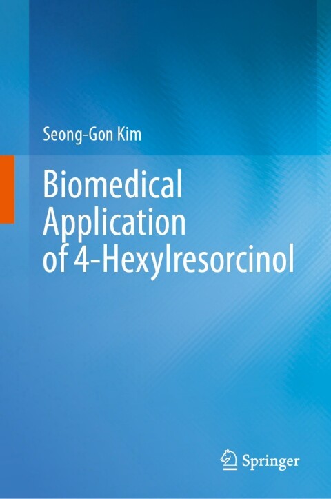 Cover image for book Biomedical Application of 4-Hexylresorcinol