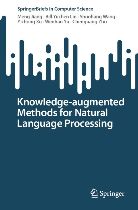 Knowledge-augmented Methods for Natural Language Processing 