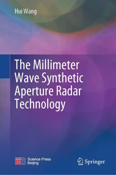 Cover image for book The Millimeter Wave Synthetic Aperture Radar Technology