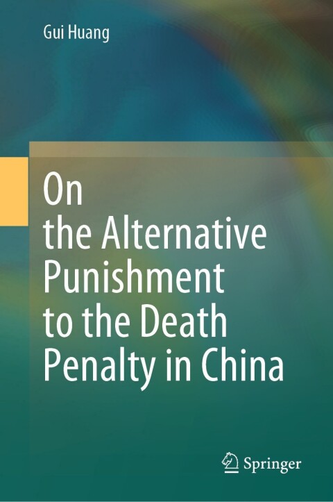 Cover image for book On the Alternative Punishment to the Death Penalty in China