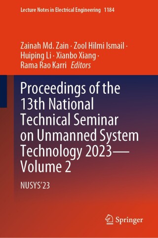 Proceedings of the 13th National Technical Seminar on Unmanned System Technology 2023—Volume 2