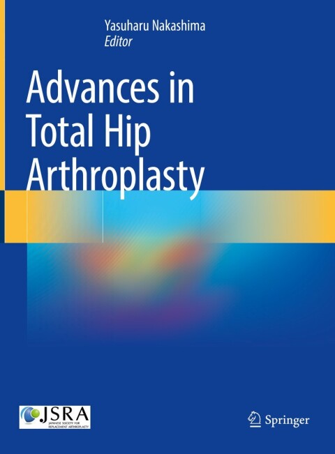 Cover image for book Advances in Total Hip Arthroplasty