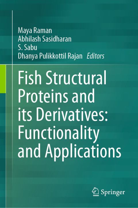 Cover image for book Fish Structural Proteins and its Derivatives: Functionality and Applications