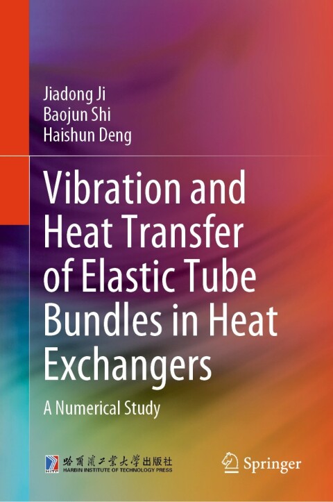 Cover image for book Vibration and Heat Transfer of Elastic Tube Bundles in Heat Exchangers