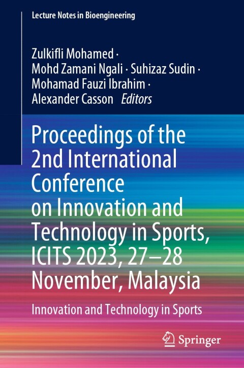 Cover image for book Proceedings of the 2nd International Conference on Innovation and Technology in Sports, ICITS 2023, 27–28 November, Malaysia