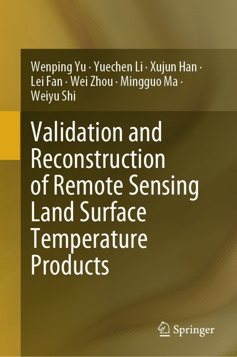 Validation and Reconstruction of Remote Sensing Land Surface Temperature Products 