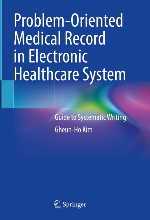 Cover image for book Problem-Oriented Medical Record in Electronic Healthcare System