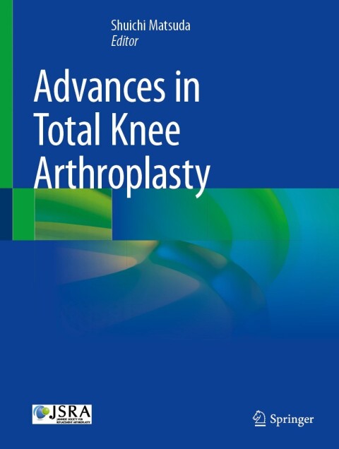 Cover image for book Advances in Total Knee Arthroplasty