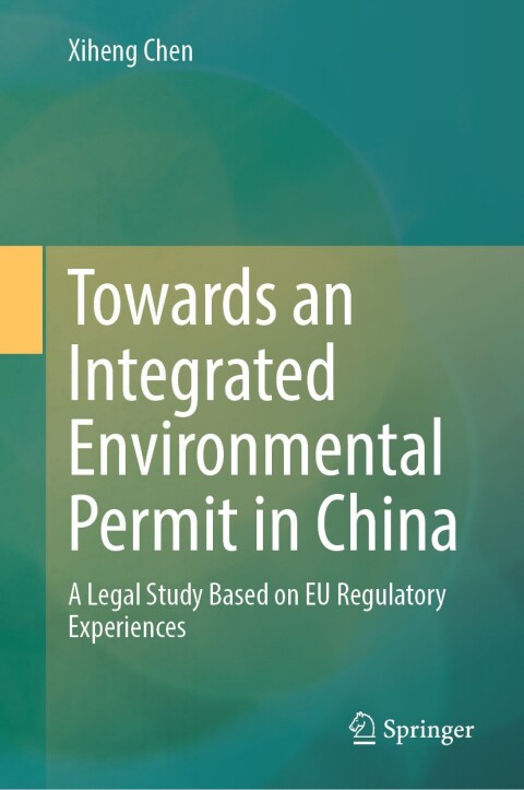 Cover image for book Towards an Integrated Environmental Permit in China