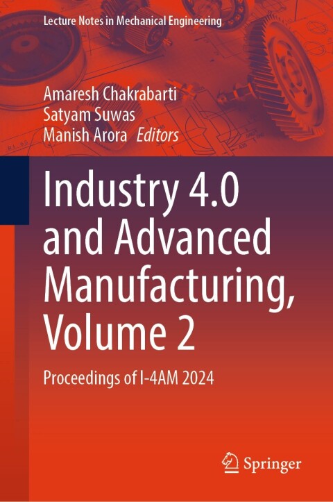 Cover image for book Industry 4.0 and Advanced Manufacturing, Volume 2