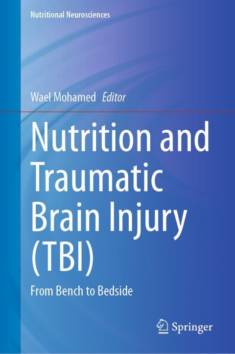 Cover image for book Nutrition and Traumatic Brain Injury (TBI)