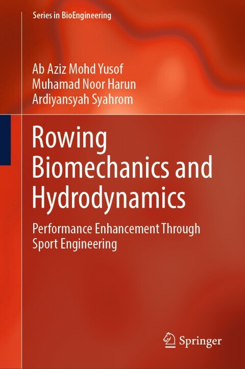 Rowing Biomechanics and Hydrodynamics 