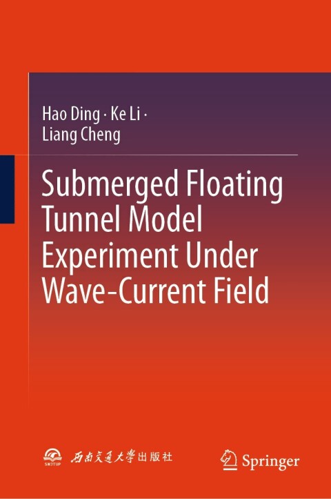 Submerged Floating Tunnel Model Experiment Under Wave-Current Field 