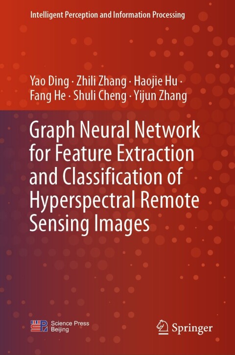Graph Neural Network for Feature Extraction and Classification of Hyperspectral Remote Sensing Images 