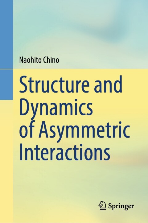 Cover image for book Structure and Dynamics of Asymmetric Interactions
