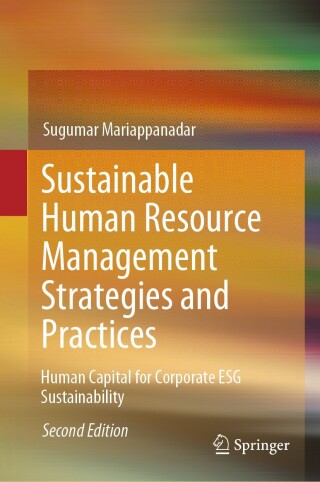 Sustainable Human Resource Management Strategies and Practices