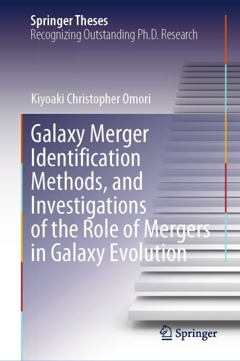 Cover image for book Galaxy Merger Identification Methods, and Investigations of the Role of Mergers in Galaxy Evolution