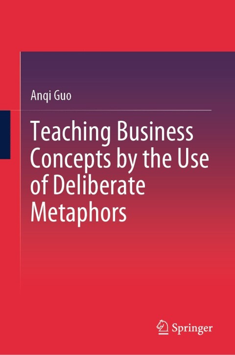 Cover image for book Teaching Business Concepts by the Use of Deliberate Metaphors