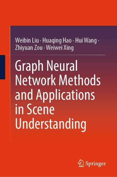 Graph Neural Network Methods and Applications in Scene Understanding 